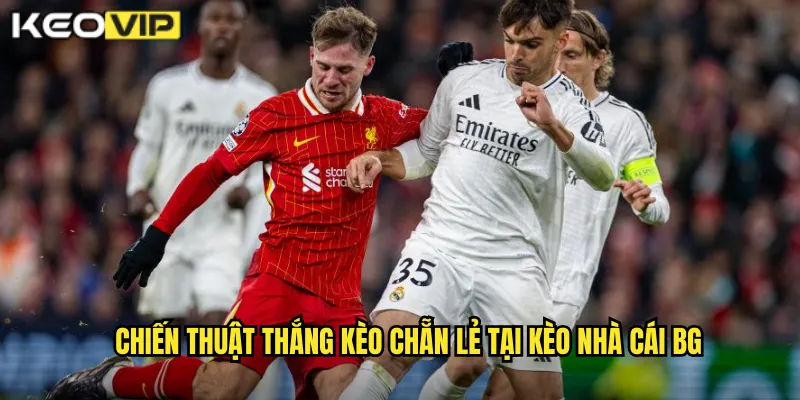 Kèo Chẵn Lẻ kèo nhà cái bg - Dự Đoán Tổng Bàn Thắng Đơn Giản 2 Chiến thuật thắng kèo chẵn lẻ tại kèo nhà cái bg